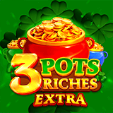 3 Pots Riches Extra: Hold and Win